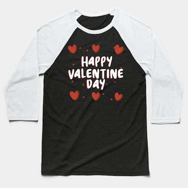 Happy Valentine Day Baseball T-Shirt by r.abdulazis